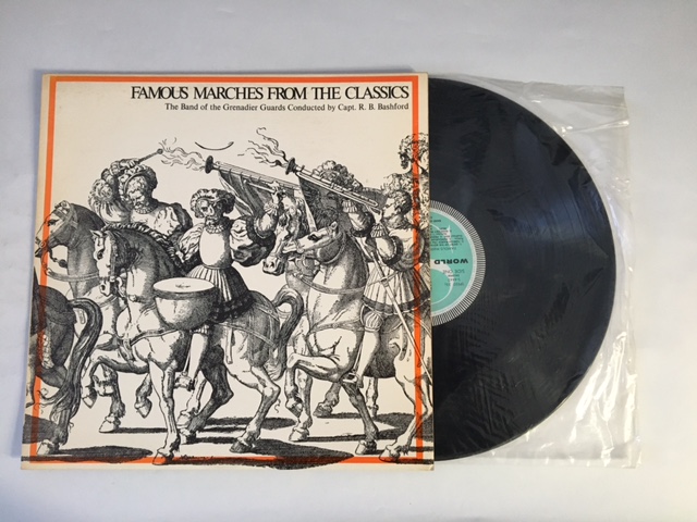 GRENADIER GUARDS BAND OF THE - FAMOUS MARCHES FROM THE CLASSICS