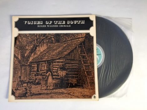 ROGER WAGNER CHORALE VOICES OF THE SOUTH
